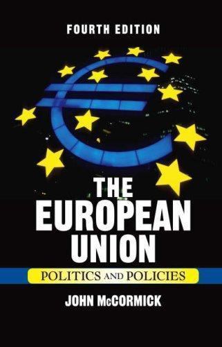 The European Union: Politics and Policies (Volume 0)