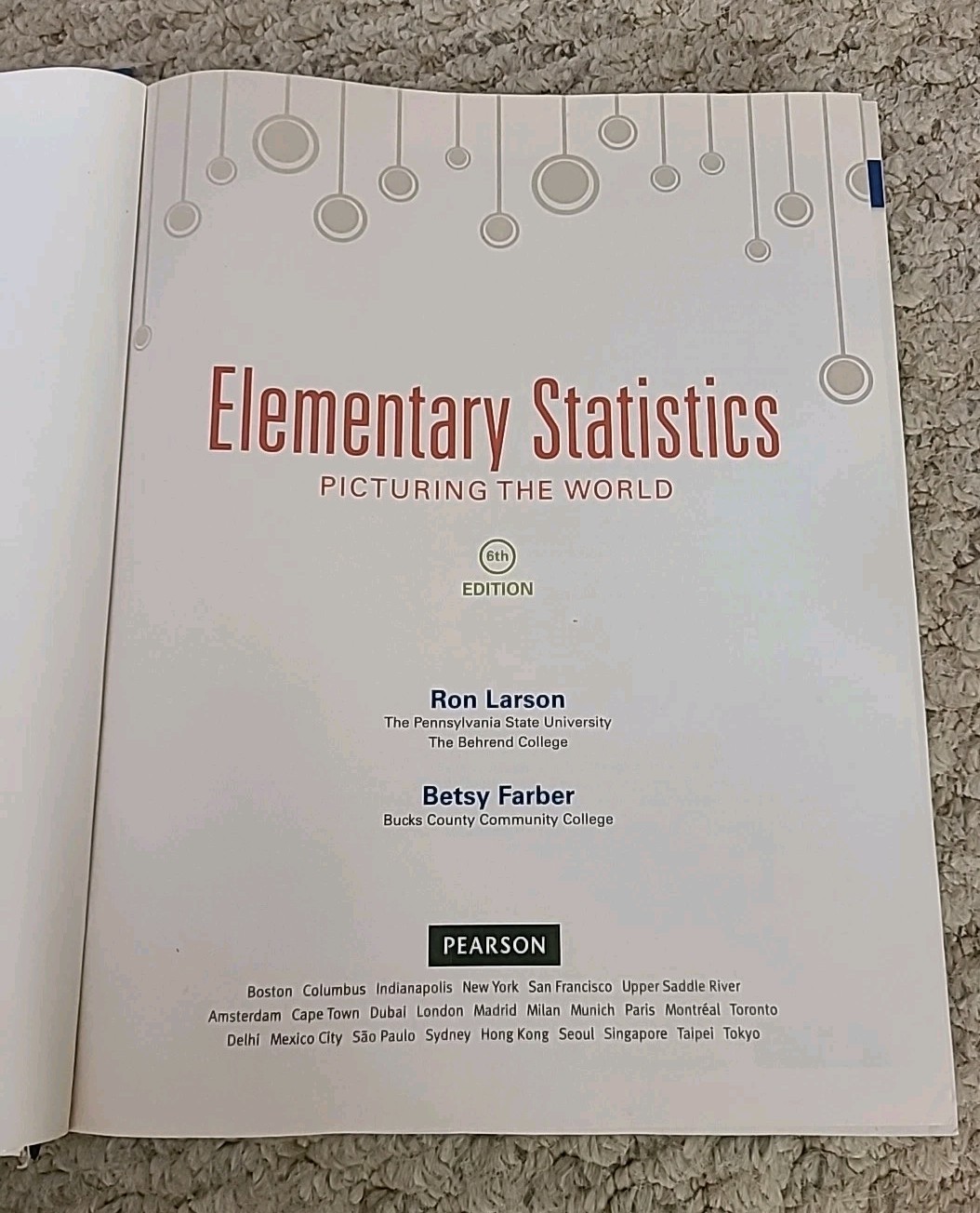 Elementary Statistics : Picturing the World by Betsy Farber & Ron Larson 6th Ed