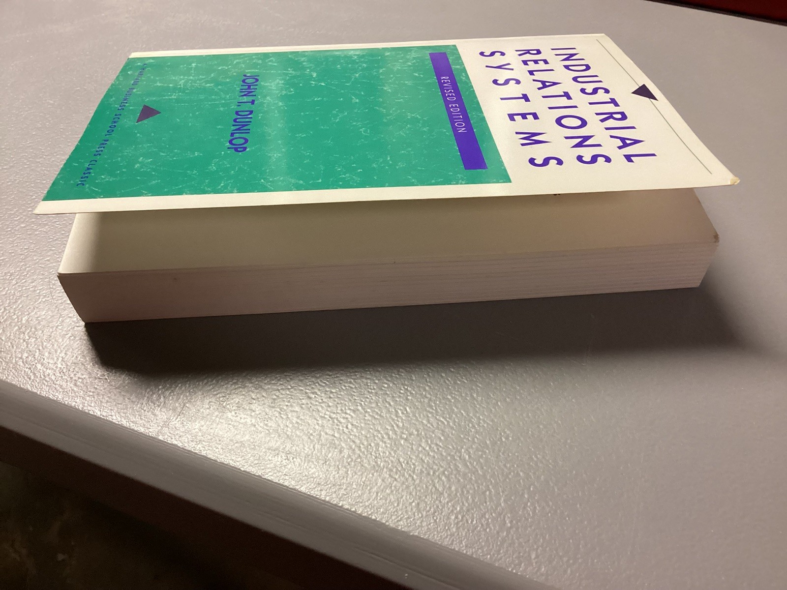 Industrial Relations Systems John T. Dunlop Revised Edition 1993 SC