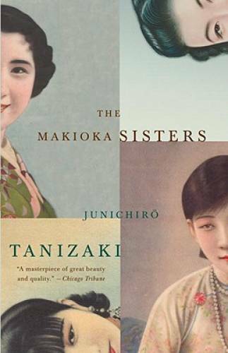 The Makioka Sisters – Paperback By Tanizaki, Junichiro – GOOD