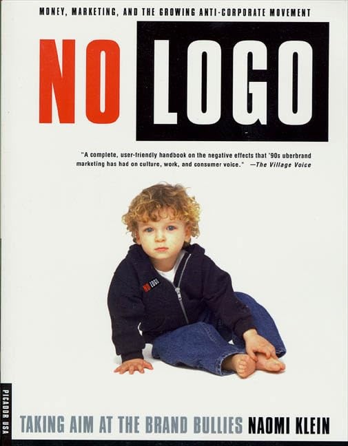 No Logo: Taking Aim at the Brand Bullies