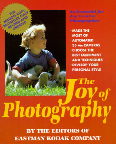 The Joy Of Photography – Paperback By Eastman Kodak Co. – GOOD
