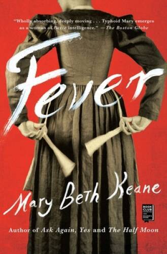 Fever: A Novel – Paperback By Keane, Mary Beth – GOOD