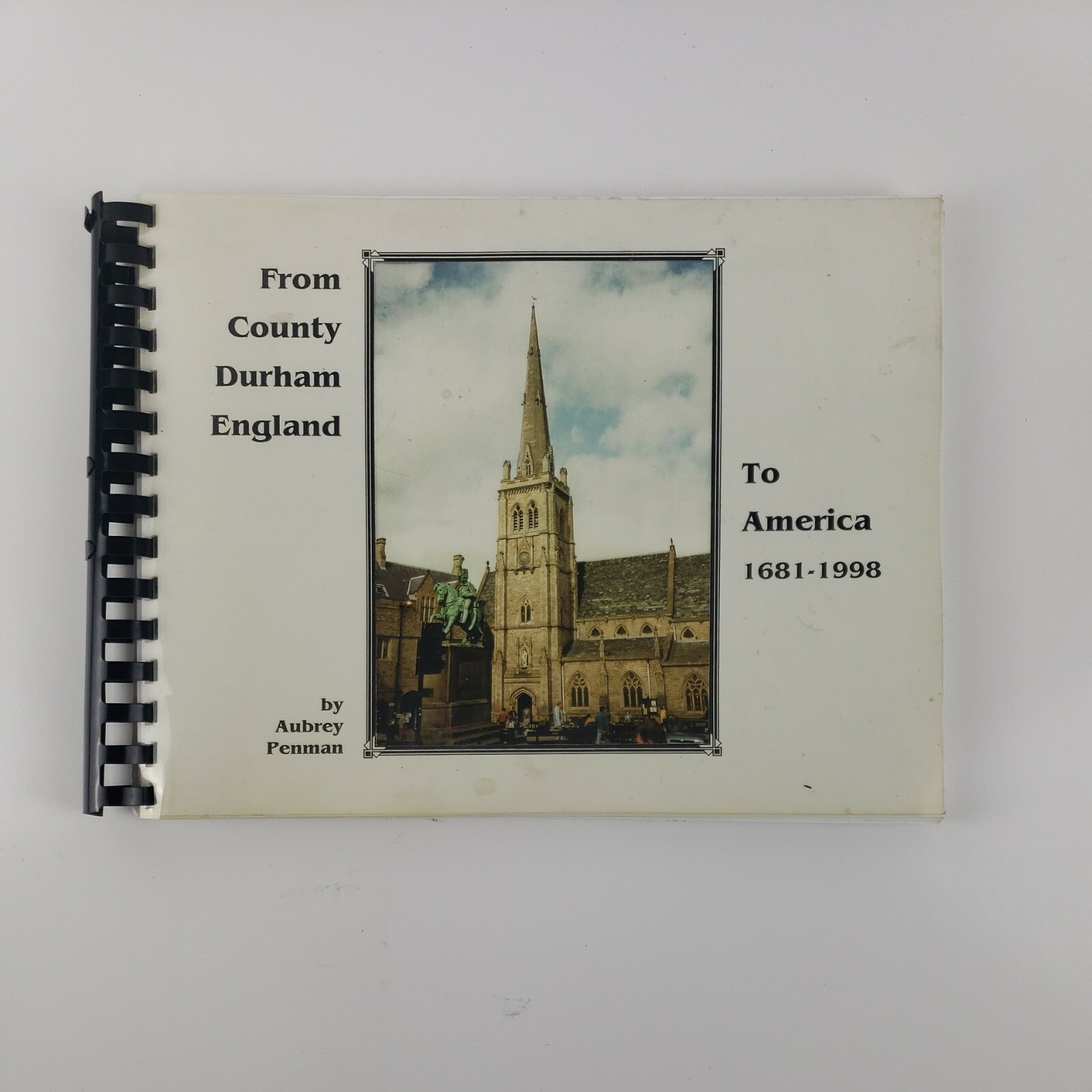 From County Durham England to America 1681-1998 by Aubrey Penman Judson, Penman