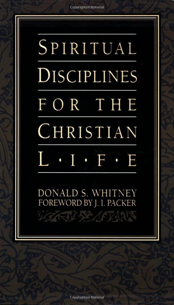 Spiritual Disciplines for the Christian Life – paperback Donald S. Whitney|J…