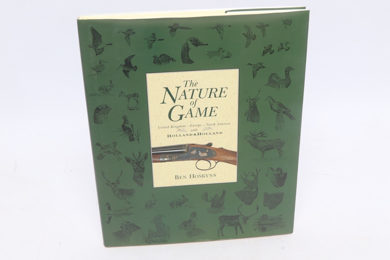 The Nature of Game: United Kingdom; Europe; North Am… by Hoskyns, Ben Hardback