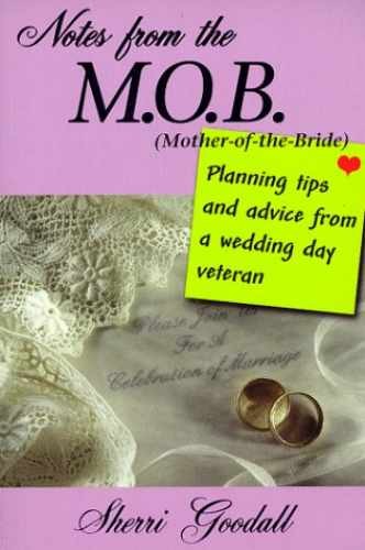 Notes from the M.O.B. – Paperback, by Goodall Sherri – Very Good
