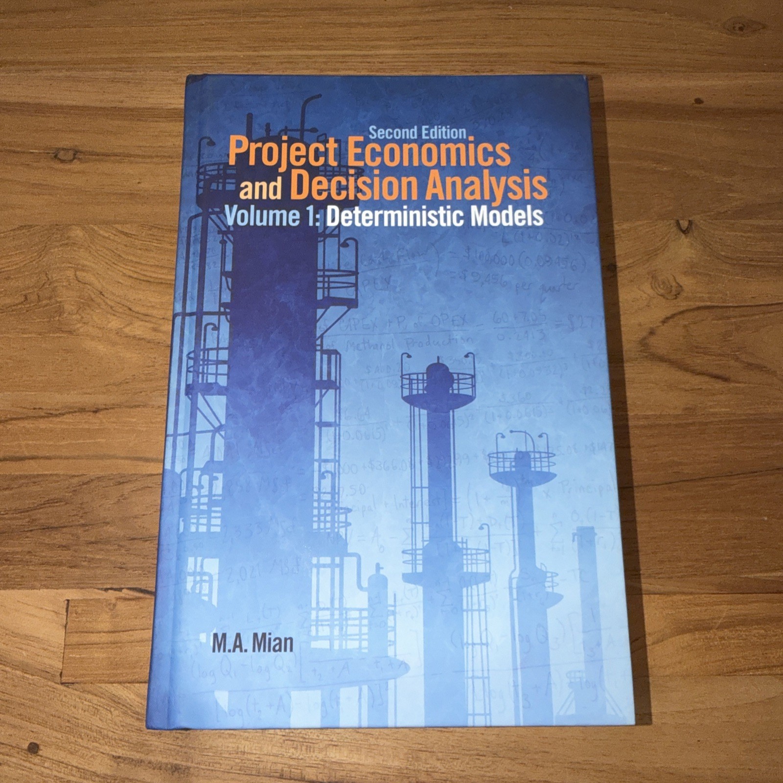 Project Economics and Decision Analysis by M. A. Mian (2011, Hardcover)