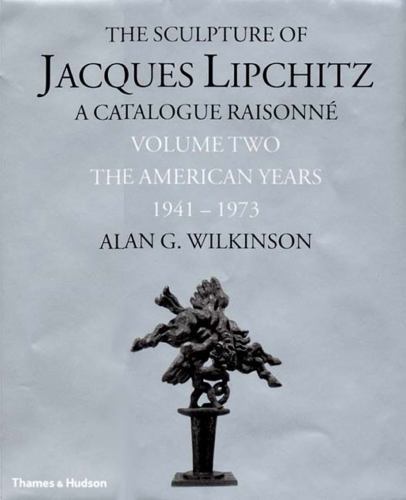 The Sculpture of Jacques Lipchitz Volume 2 1941-1973 Hardcover 272 Pages NEW!