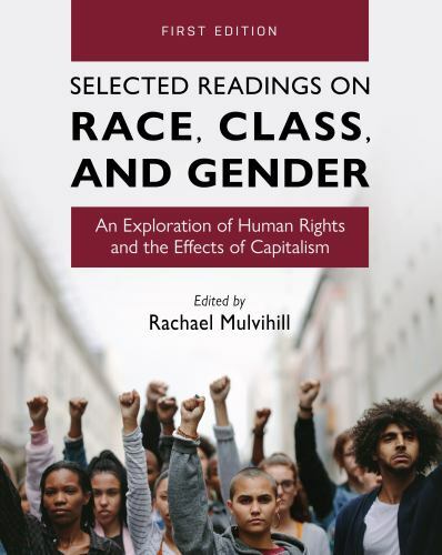 Selected Readings on Race, Class, and Gender : An Exploration of Human Rights…