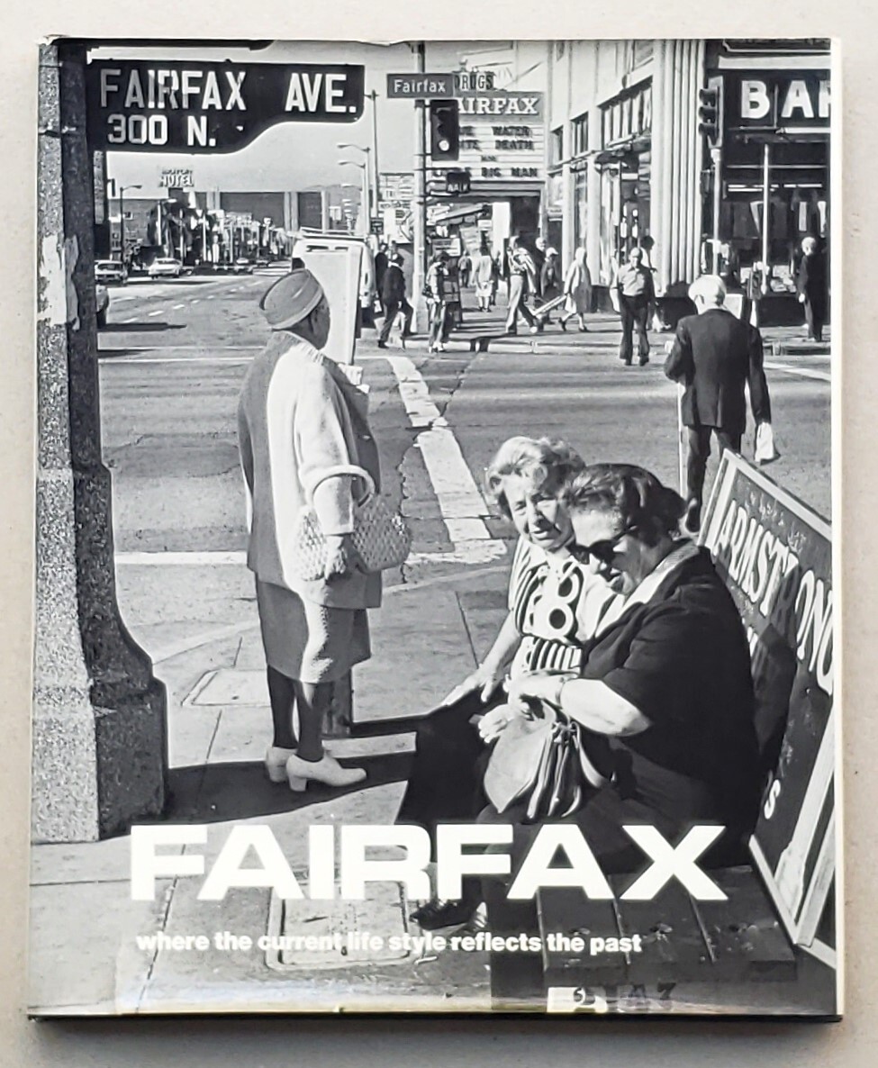 Fairfax, Where the Current Life Style Reflects the Past by Harvey Edwards 1976