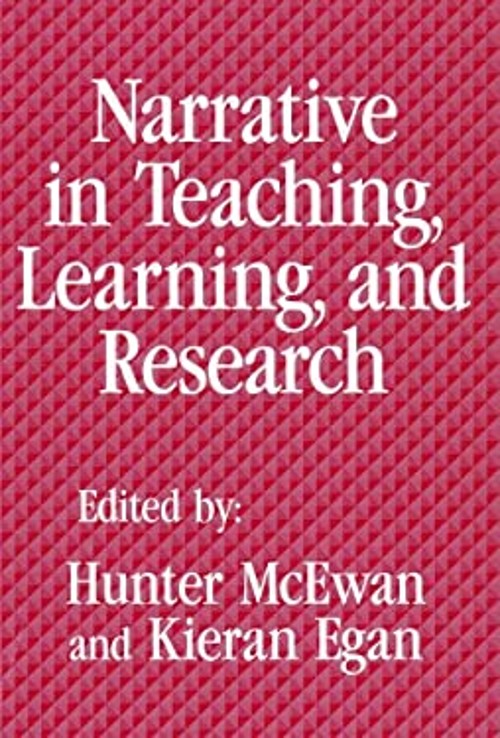 Narrative in Teaching, Learning and Research Paperback