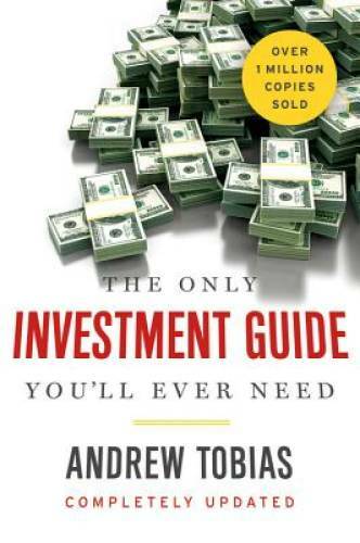 The Only Investment Guide You&rsquo;ll Ever Need – Paperback By Tobias, Andrew – GOOD