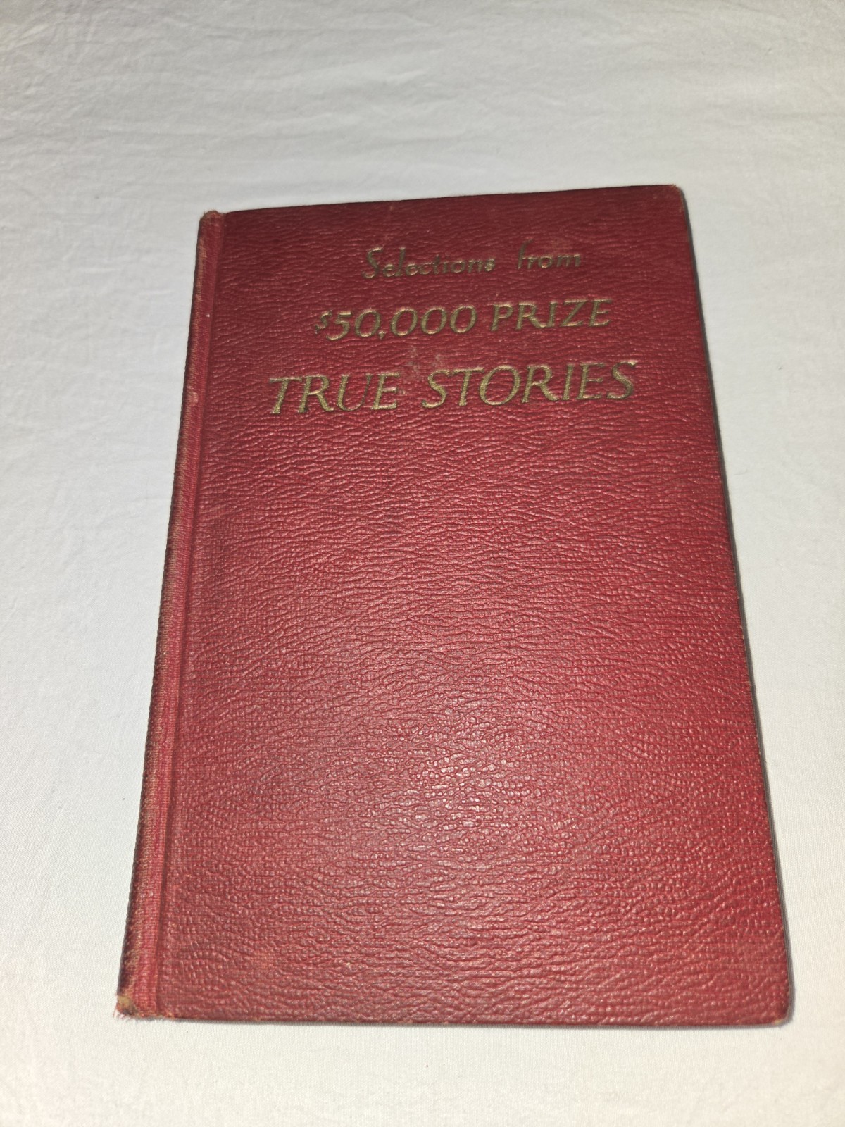 Vintage Book (1929): Selections from $50,000 Prize True Stories – Hardcover Book