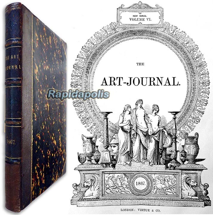 THE ART JOURNAL New Series Volume VI of 1867, 300+ pages, 26 steel engravings