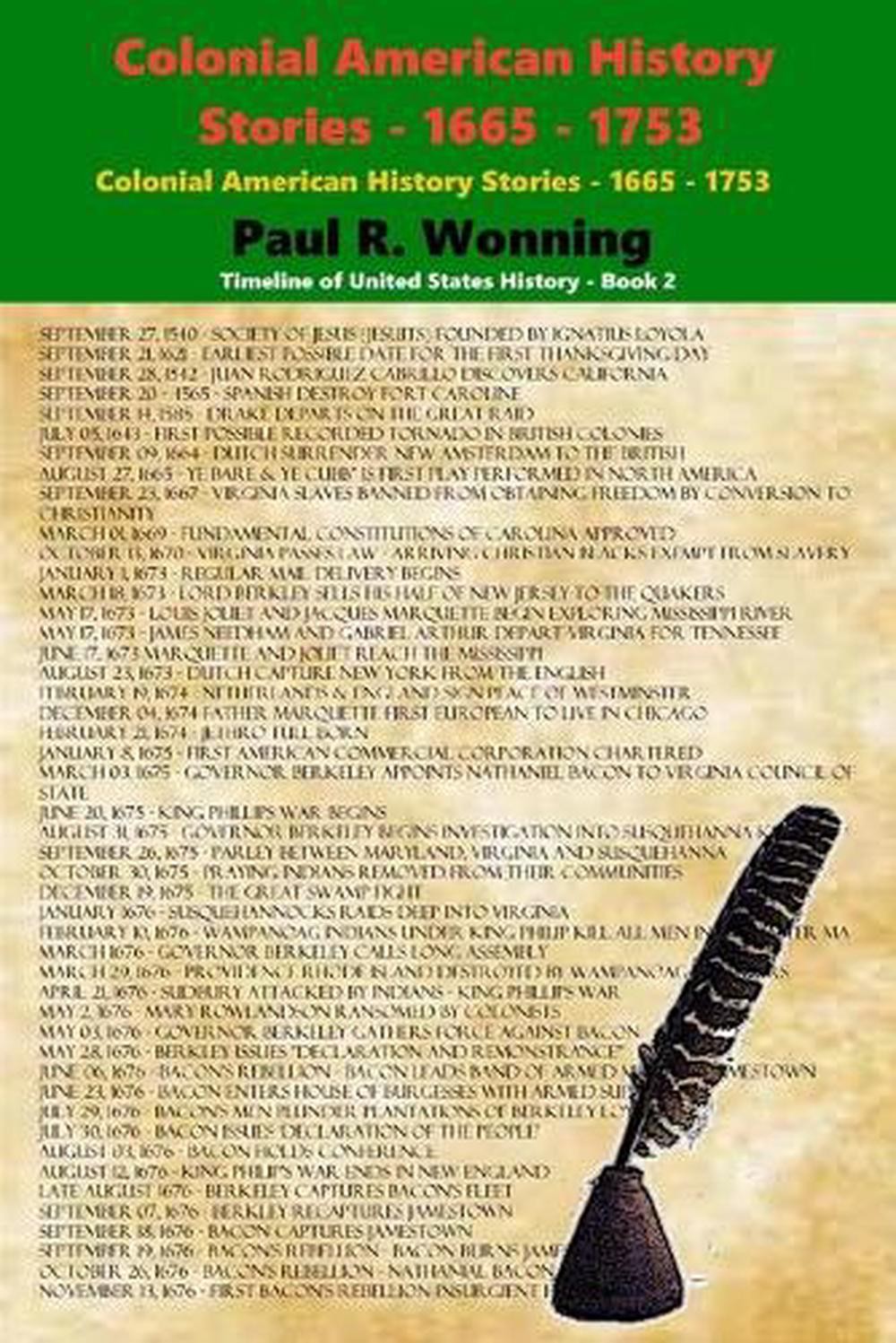 Colonial American History Stories – 1665 – 1753: Forgotten and Famous Historical