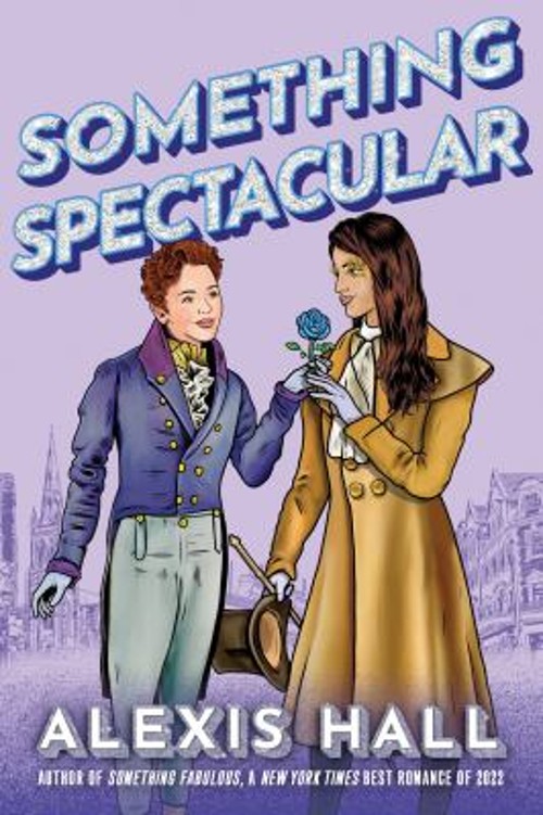 Something Spectacular Paperback Alexis Hall