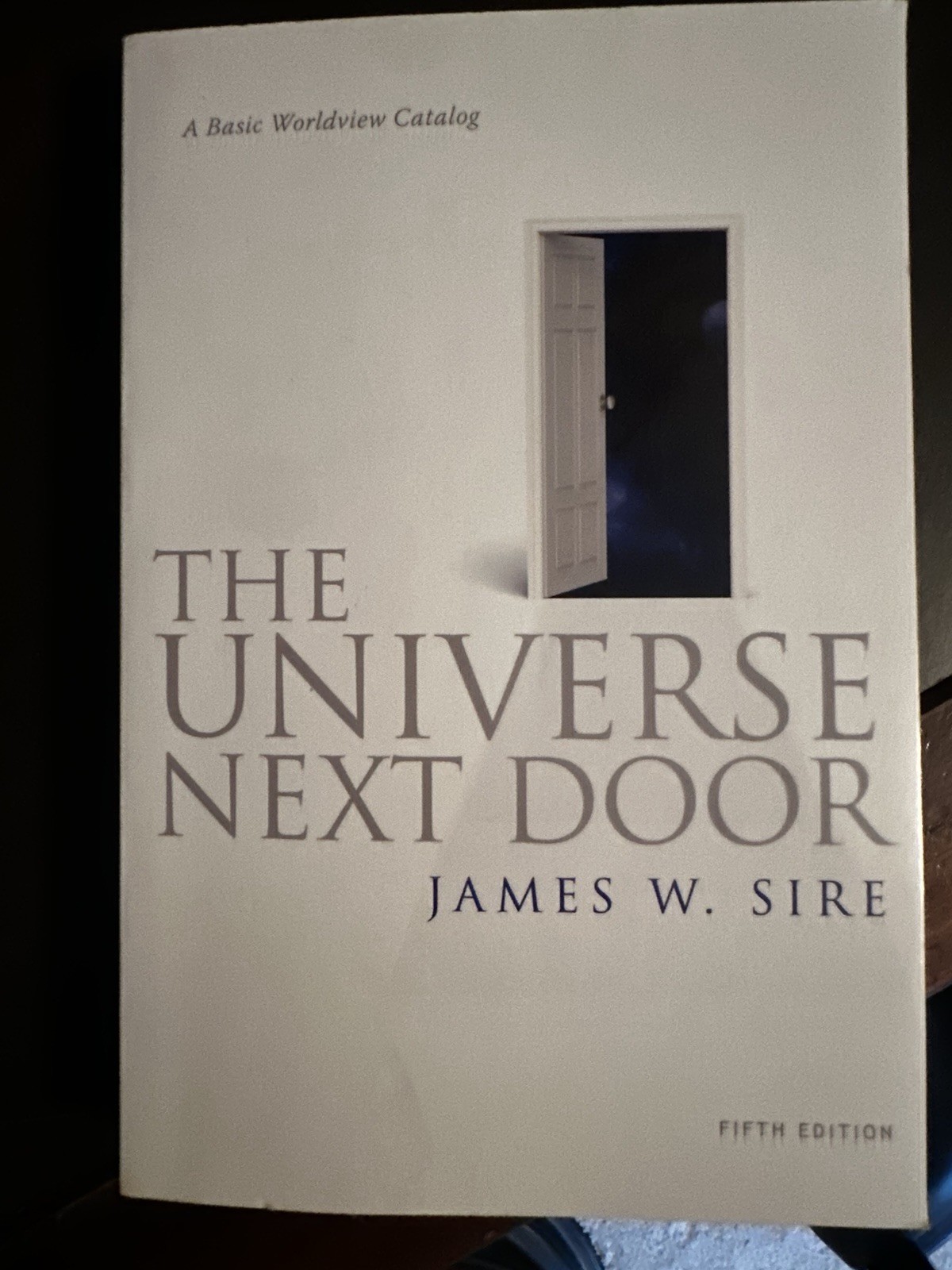 James W. Sire Universe Next Door 5th Ed Trade PB InterVarsity Press 2009 Revised