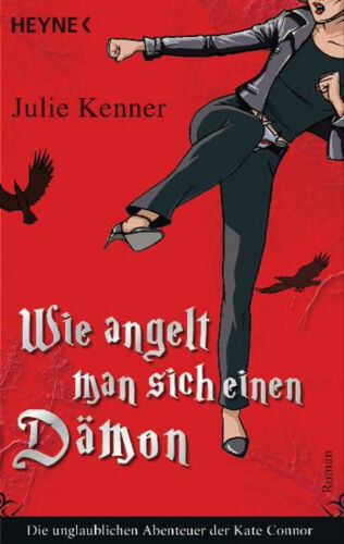 Julie Kenner – Wie Angelt Man Sich Einen Dämon: Die Unglau #B2034265