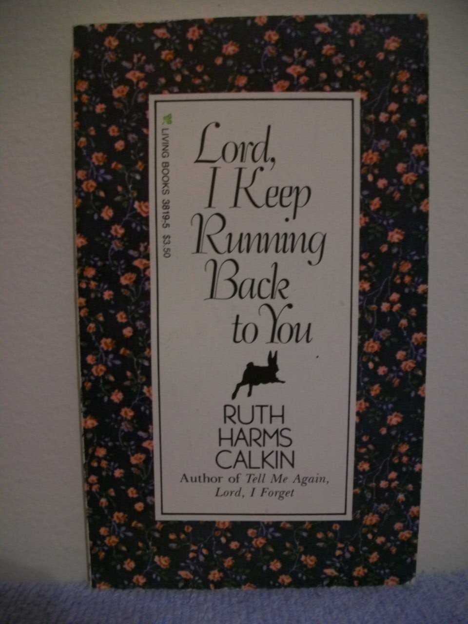 Lord I Keep Running Back – Calkin, Ruth Harms – Paperback – Acceptable