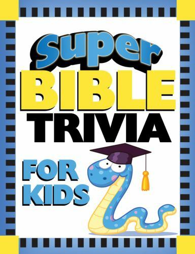 Super Bible Trivia for Kids by