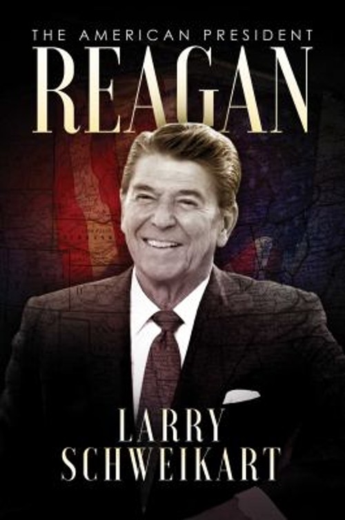 Reagan : The American President Hardcover Larry Schweikart