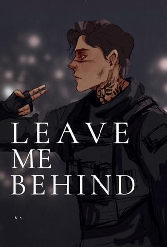 Leave Me Behind – hardcover K.M. Moronova