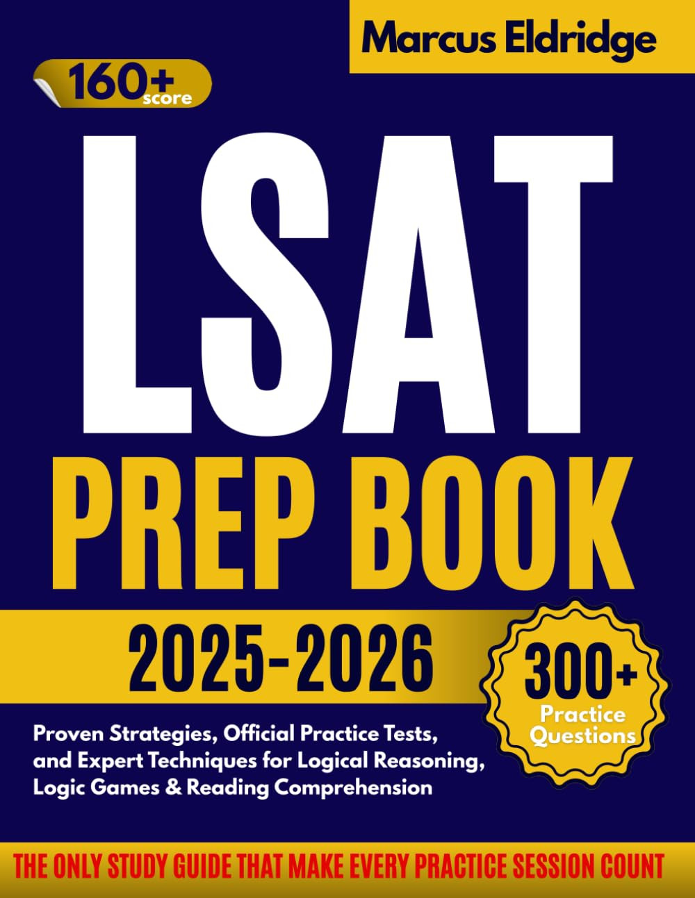 LSAT Prep Book 2025-2026: Proven Strategies, Official Practice Tests, and Expert