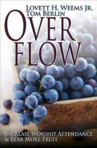 Overflow: Increase Worship Attendance & Bear – 9781426767517, paperback, JR, new