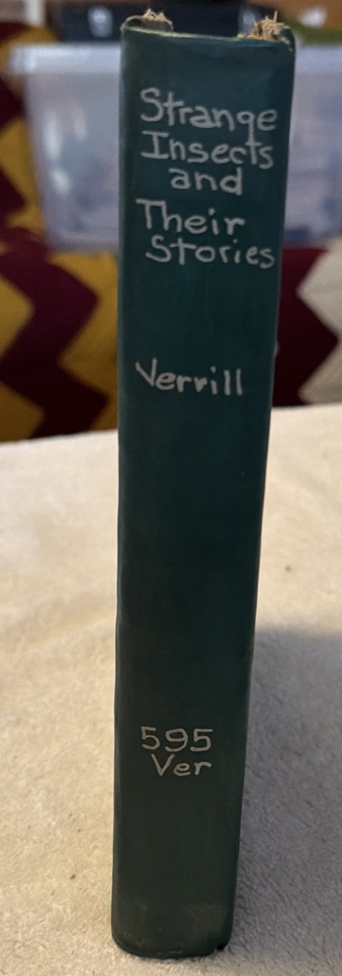 Strange Insects and Their Stories by A. Hyatt Verrill 1937 U.S.A. 205 Pages