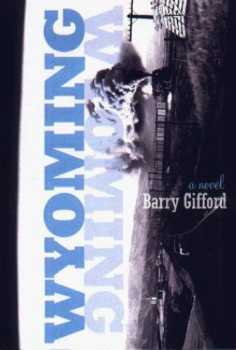 Wyoming – Barry Gifford, 9781559705233, hardcover