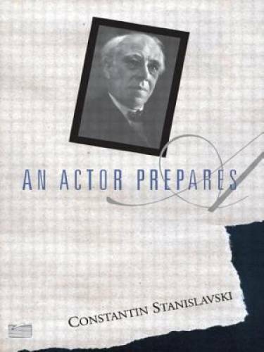 An Actor Prepares – Paperback By Constantin Stanislavski – GOOD