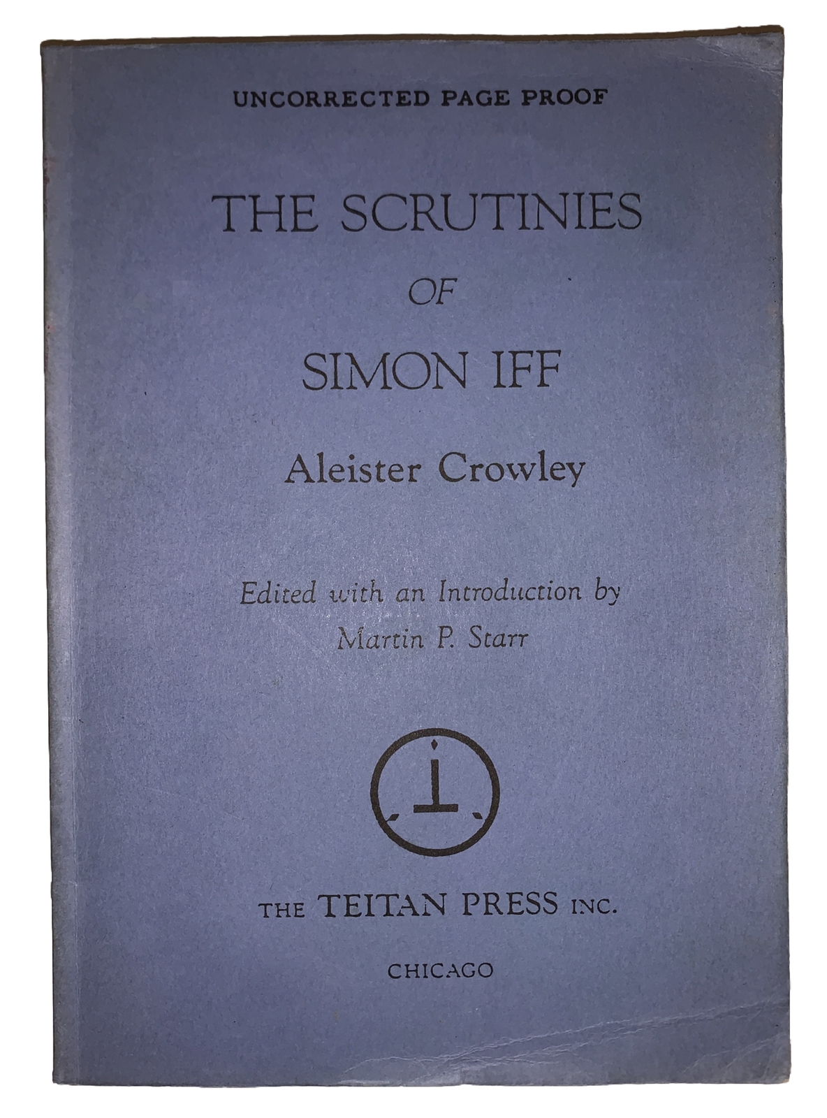 UNCORRECTED PROOF, SIMON IFF, by ALEISTER CROWLEY, SIGNED MARTIN P STARR, OCCULT