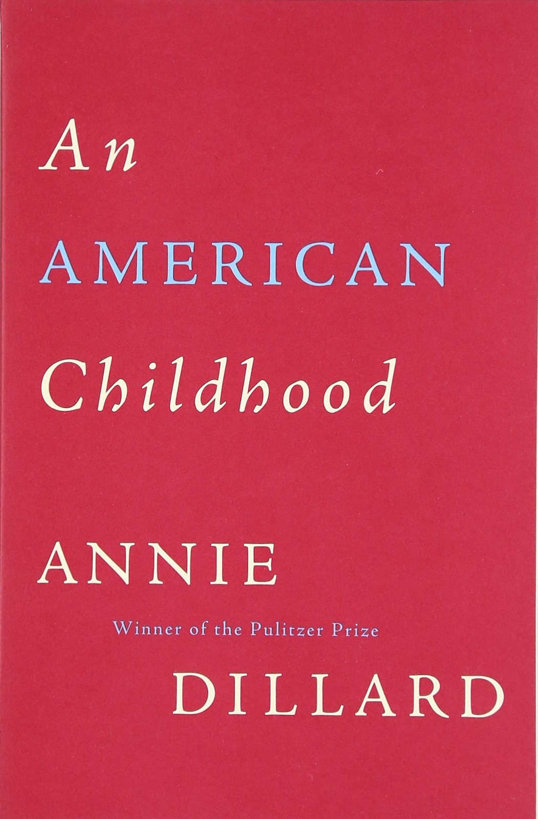 An American Childhood: A Poignant Memoir About Parents and Passion in 1950s …