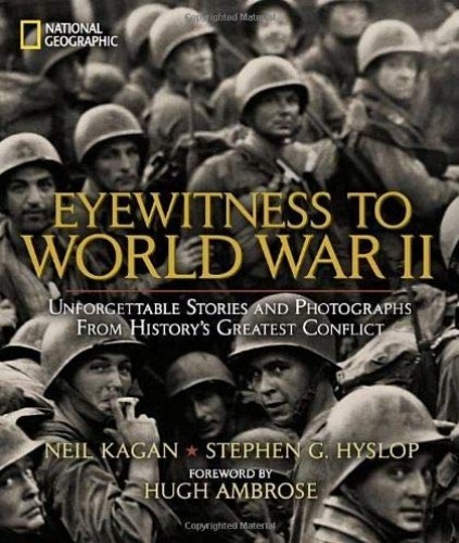 Eyewitness to World War II – Hardcover By Kagan, Hugh – VERY GOOD