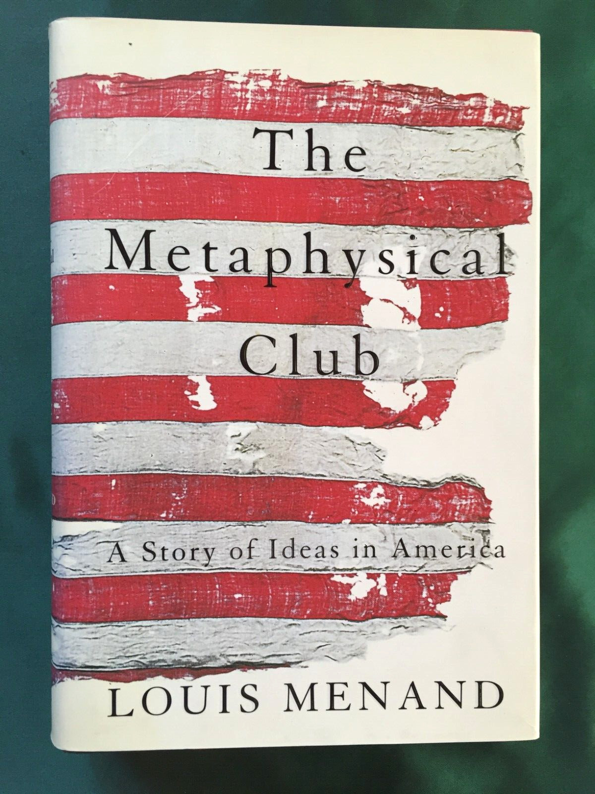 Signed hc 1st! – LOUIS MENAND – THE METAPHYSICAL CLUB – Pulitzer History, RARE