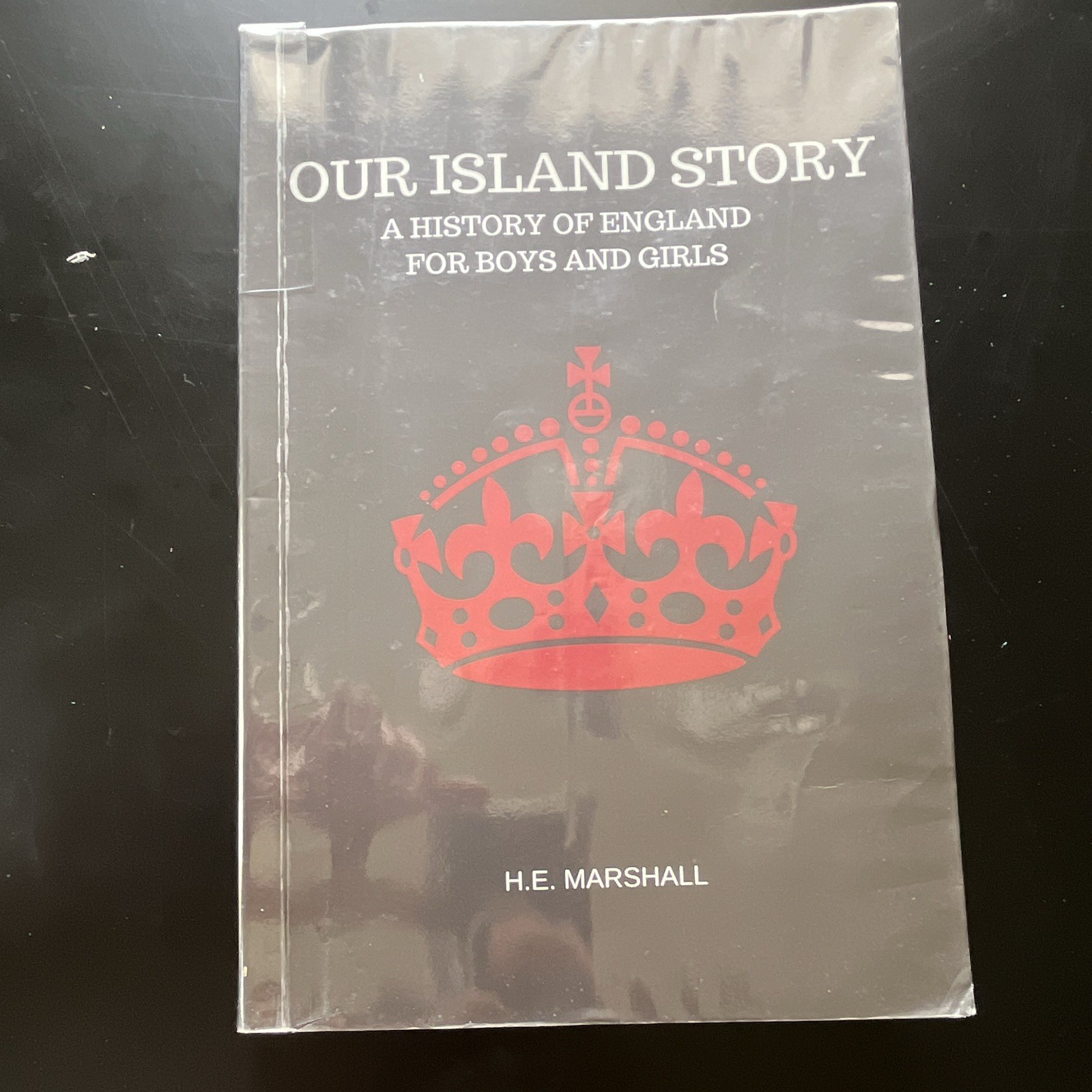 Our Island Story by H. E. Marshall Paperback – History, England, Ages 9-12