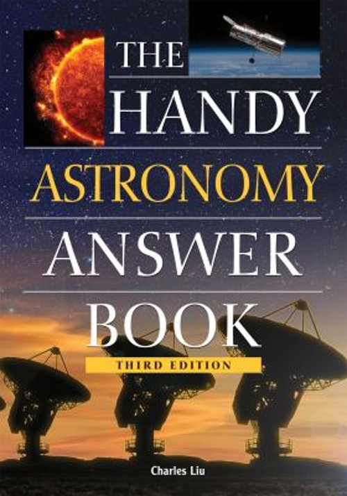 The Handy Astronomy Answer Book Paperback Charles Liu