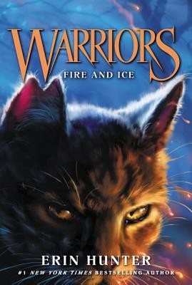 Warriors #2: Fire and Ice (Warriors: The Prophecies Begin) by Hunter, Erin