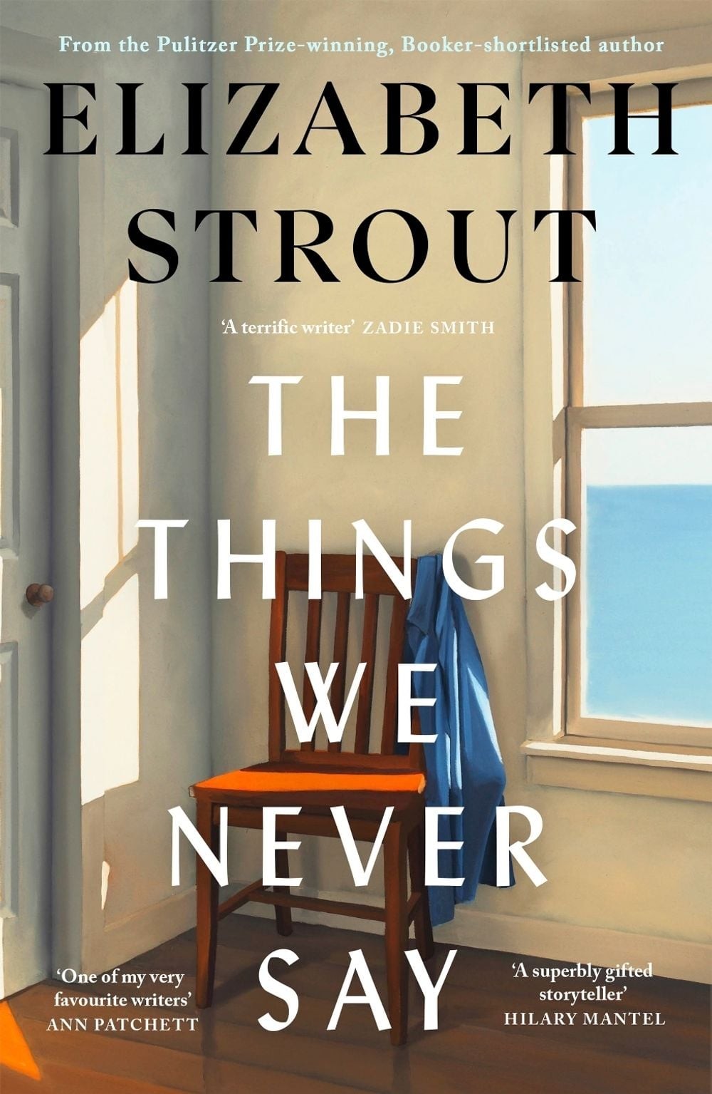 The Things We Never Say by Elizabeth Strout Hardcover Book
