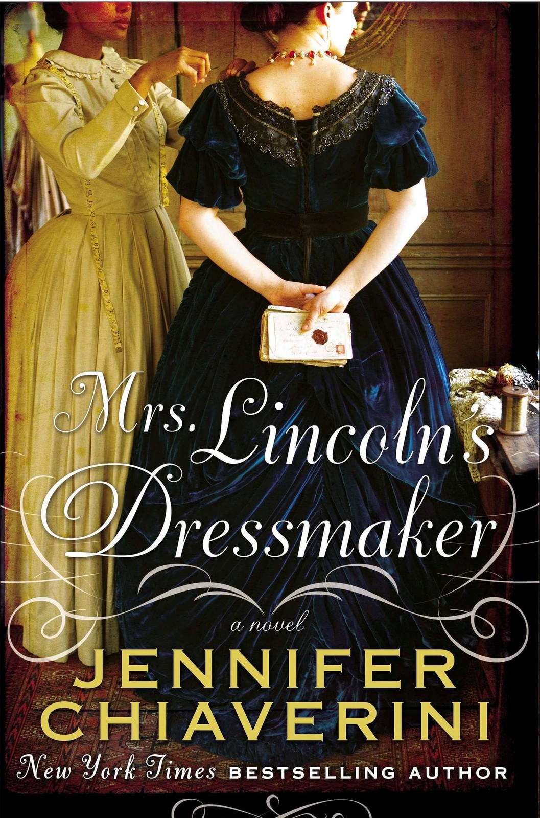Mrs. Lincoln&rsquo;s Dressmaker