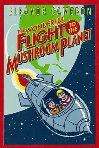The Wonderful Flight to the Mushroom Planet – Paperback – GOOD