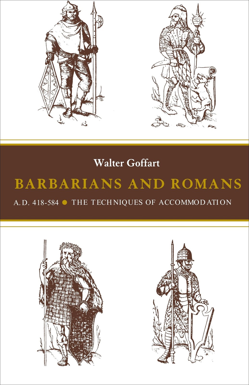 Barbarians and Romans, A.D. 418-584 by Walter Goffart