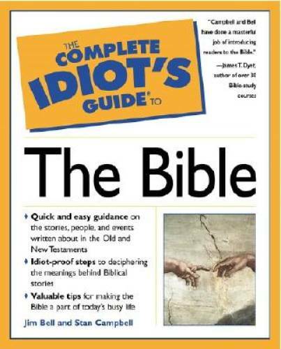 The Complete Idiots Guide to The Bible – Paperback By Stan Campbell – GOOD