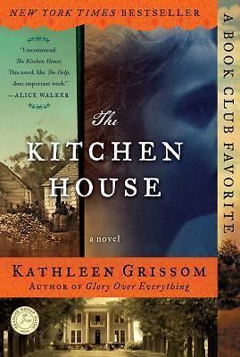 The Kitchen House: A Novel Grissom, Kathleen paperback Used – Very Good