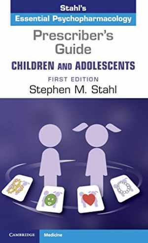 Prescriber&rsquo;s Guide – Children and – Paperback, by Stahl Stephen M. – Very Good