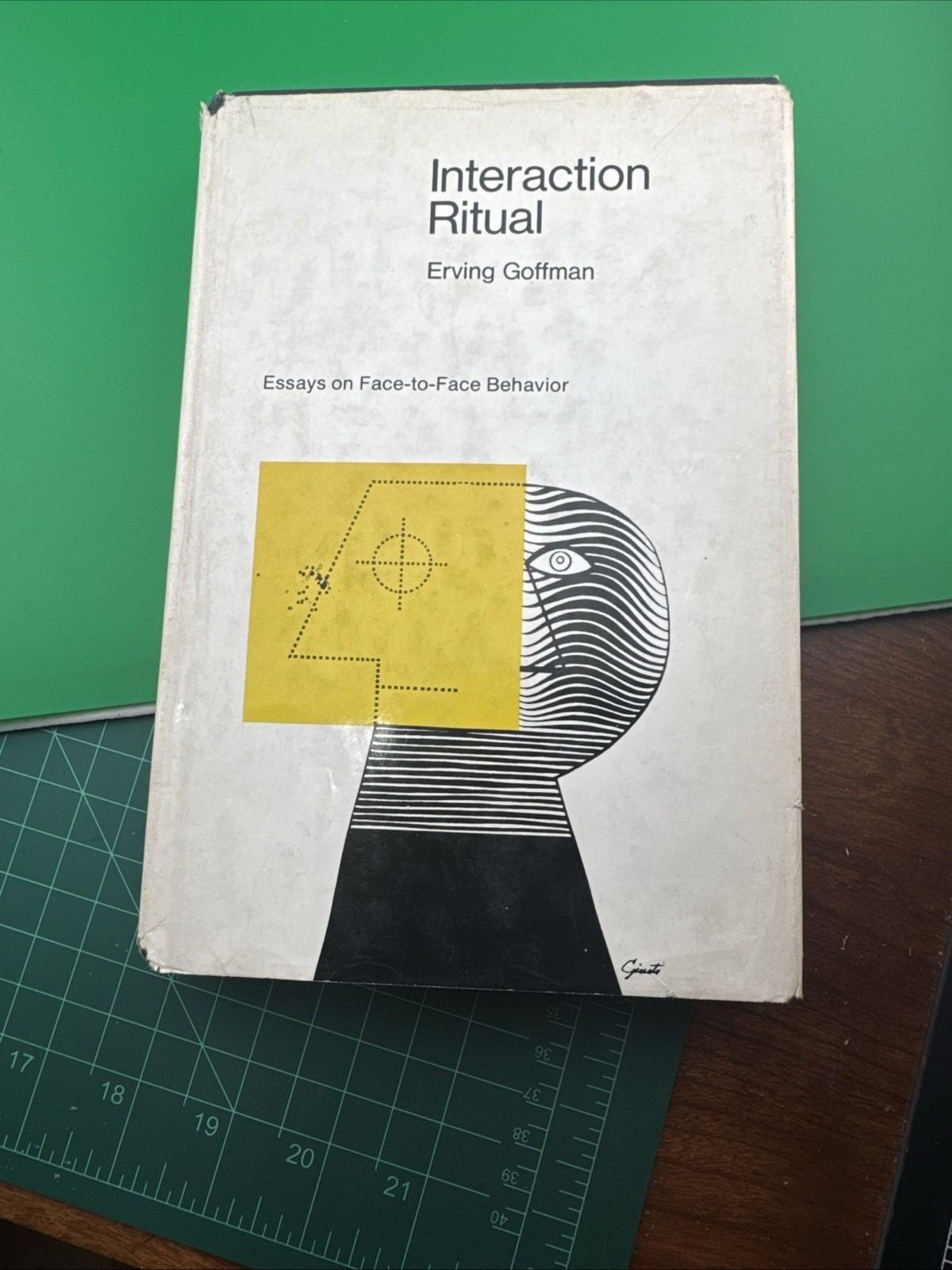 Interaction Ritual Essays on Face-To-Face Behavior by Goffman Erving 1967 1st Ed