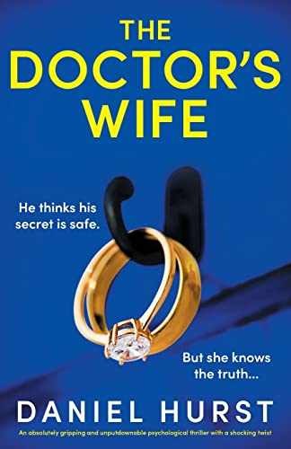 The Doctor&rsquo;s Wife: An absolutely – Paperback, by Hurst Daniel – Very Good