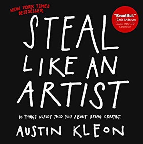Steal Like an Artist Library Binding Austin Kleon