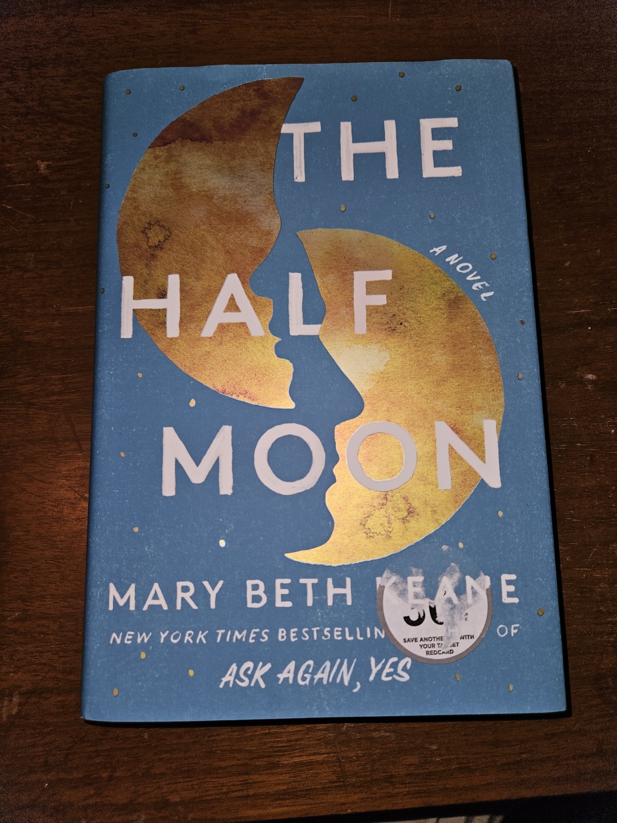 The Half Moon: A Novel by Mary Beth Keane- HC DJ Like New